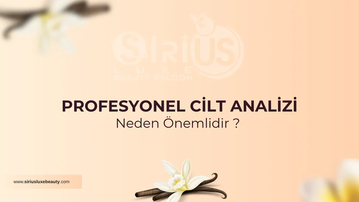 Profesyonel Cilt Analizi Neden Önemlidir?